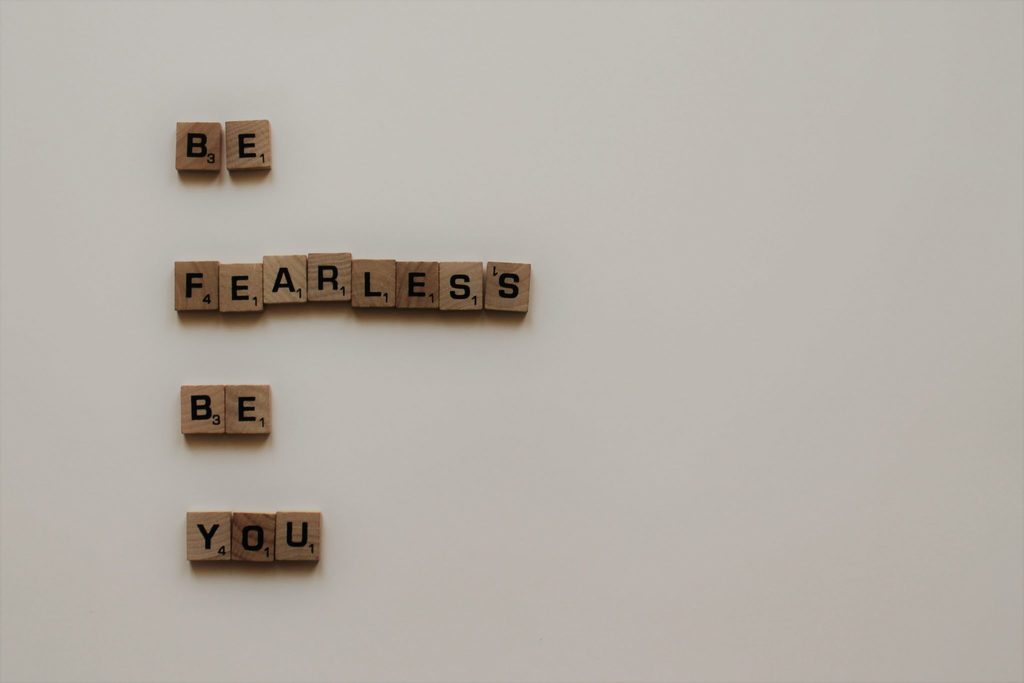 the scrabble tiles read be fearless, be you. A reminder of what it is to be untamed